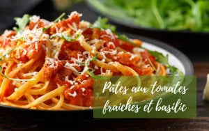 Pâtes aux tomates fraiches et au basilic : la recette