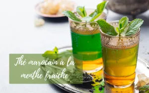 Comment faire du thé marocain à la menthe fraîche ?