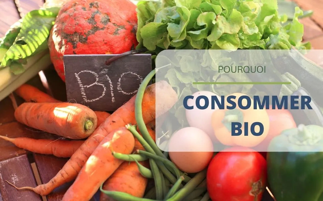 Pourquoi consommer bio ?
